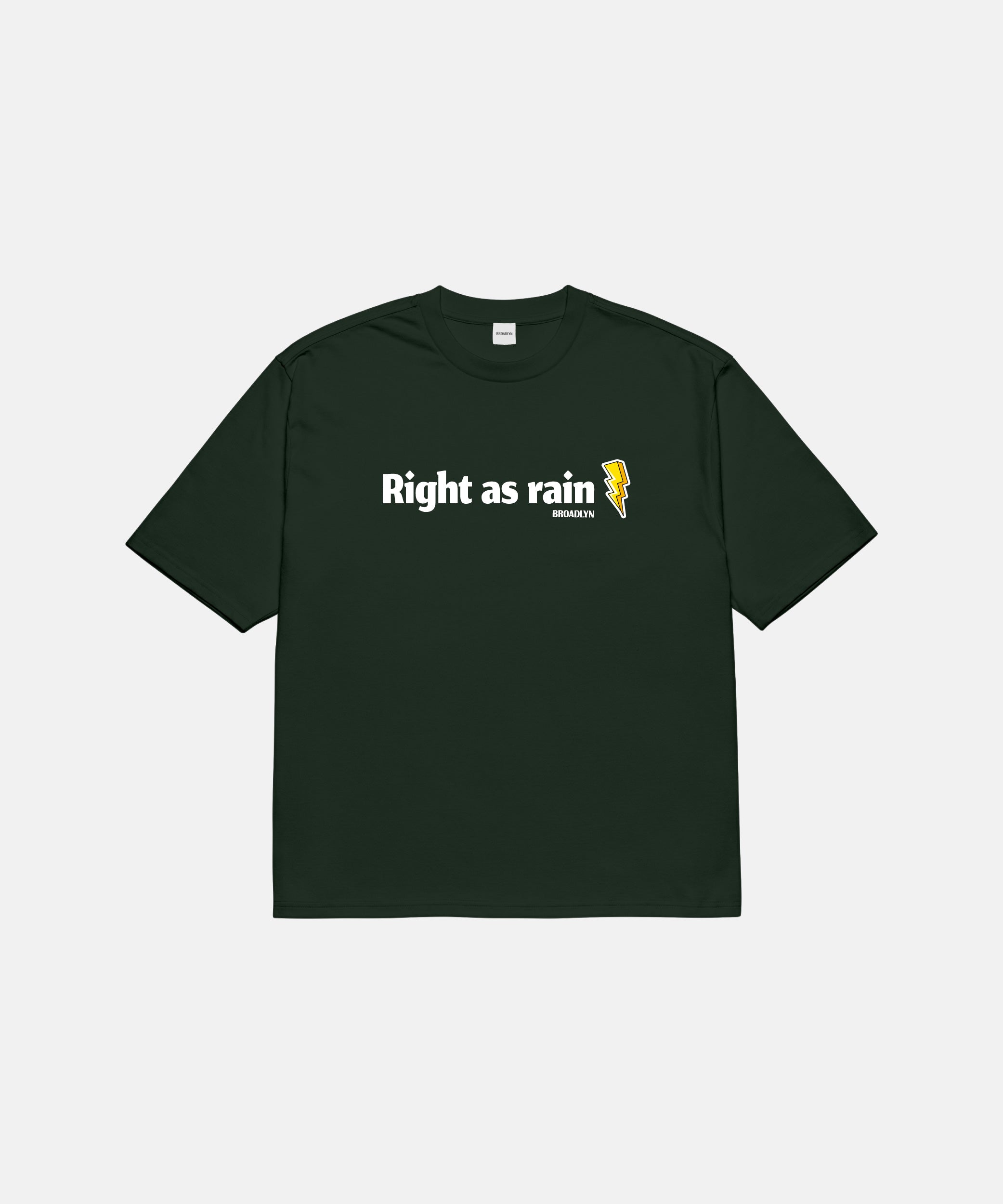 RIGHT AS RAIN T-SHIRT