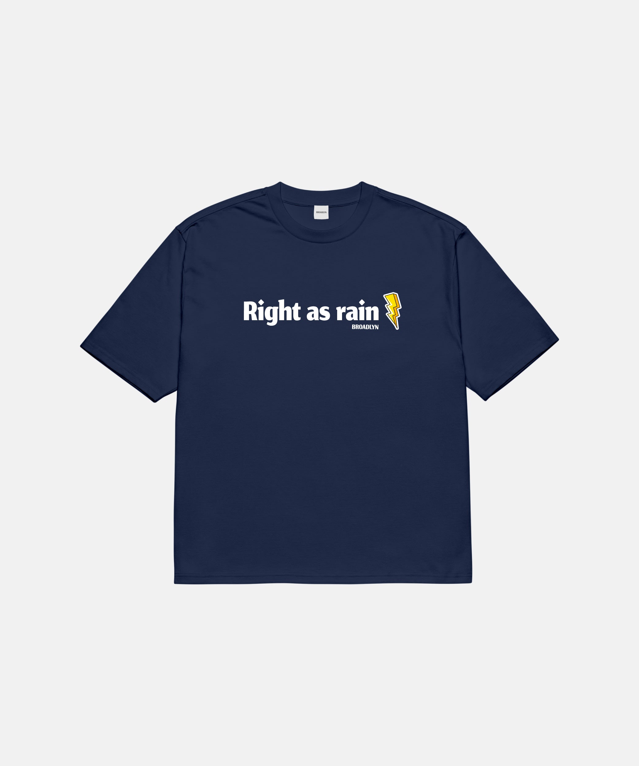 RIGHT AS RAIN T-SHIRT
